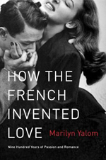 How The French Invented Love