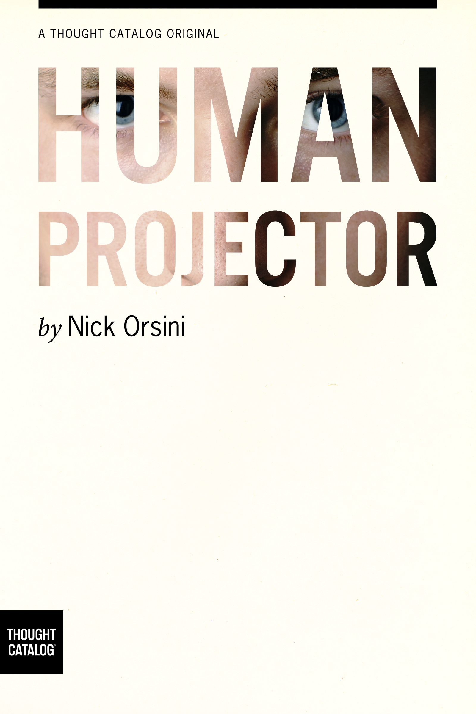 Buy Nick's poetry book, "The Human Projector," here.