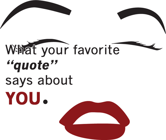 What Your Favorite Quote Says About You