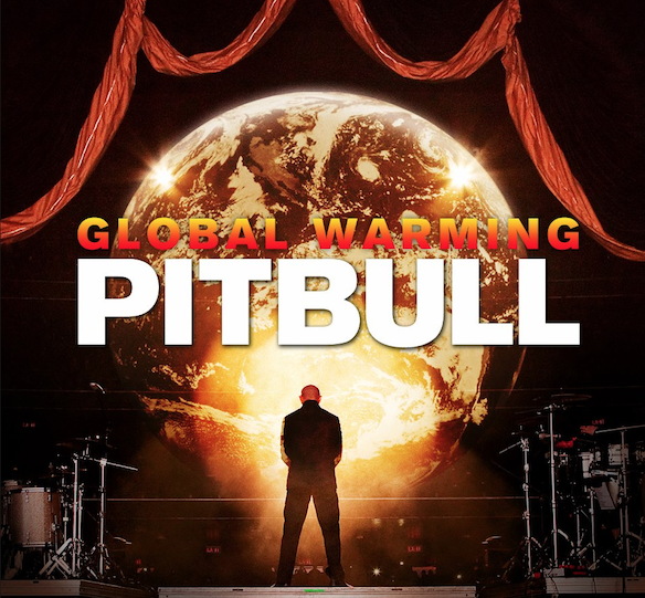 Global Warming: Pitbull