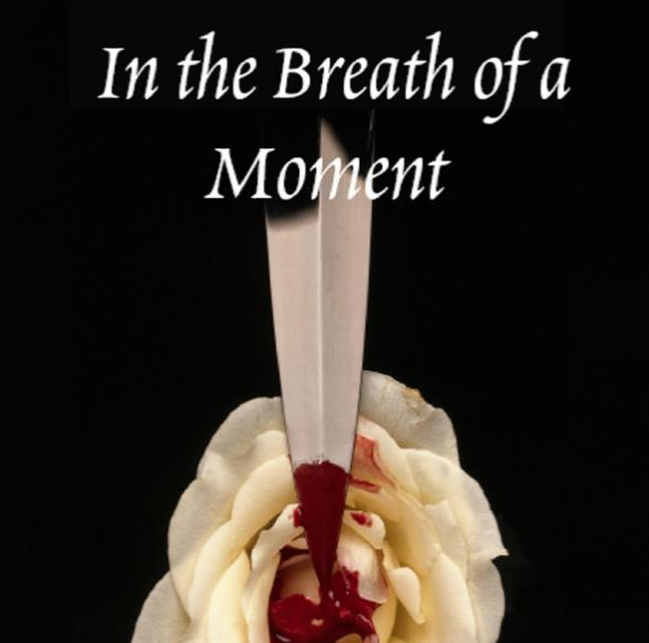 In The Breath Of A Moment: A Collection Of Short Tales