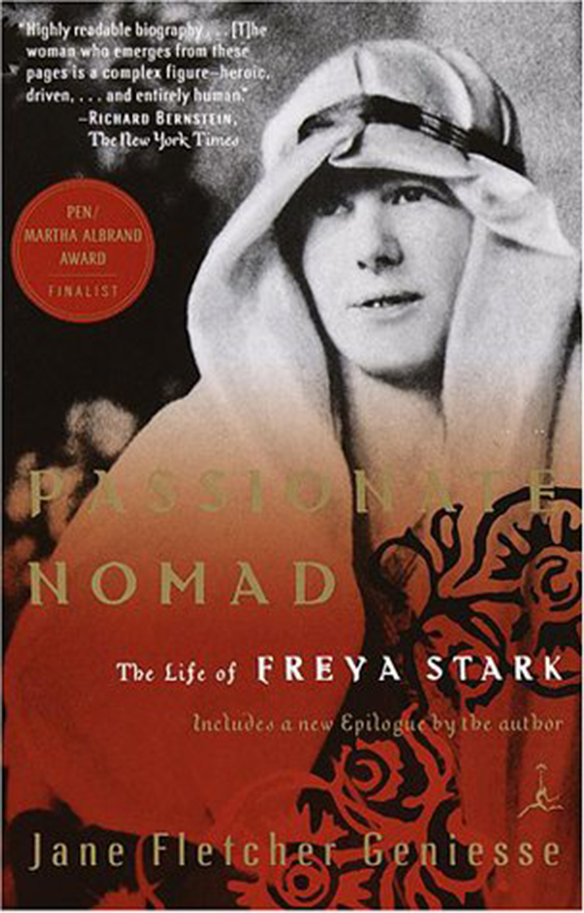 A Passionate Nomad: The Life of Freya Stark
