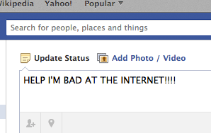 9 Signs You’re Not Very Good At The Internet
