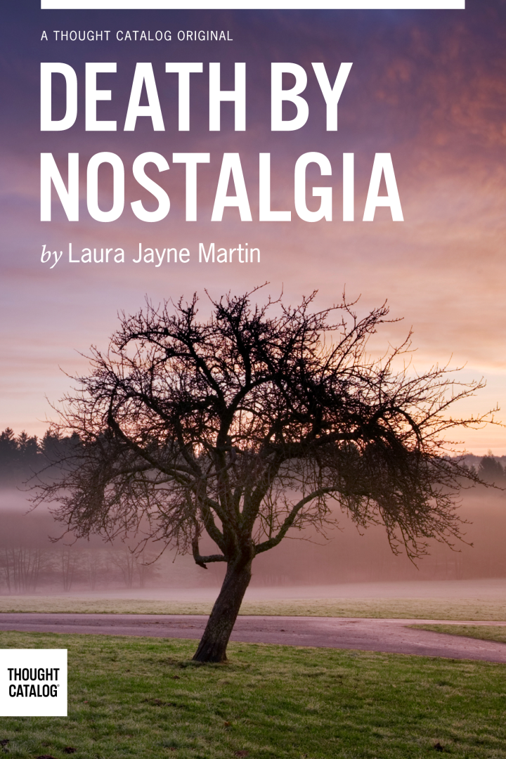 Death By Nostalgia