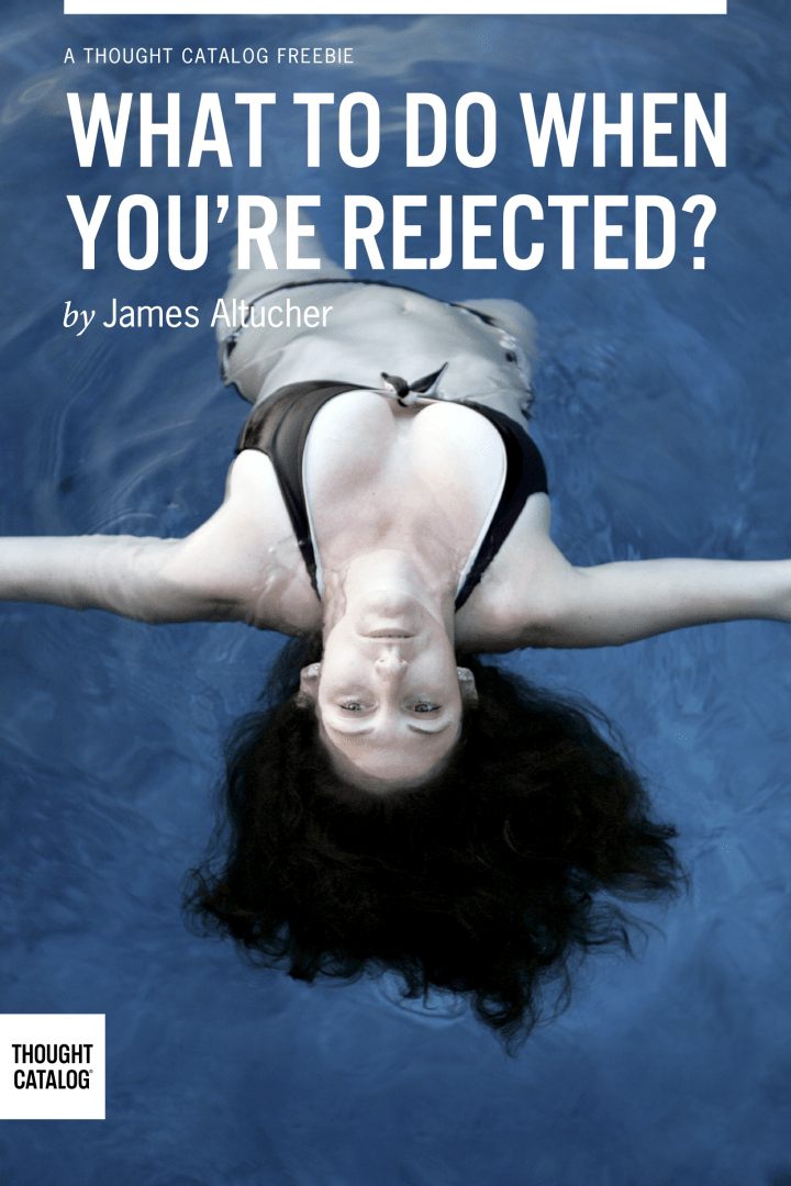 What To Do When You’re Rejected?