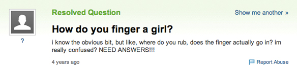 25 Mind Numbingly Stupid Sex Questions People Actually Had To Ask On Yahoo Answers Thought 1004
