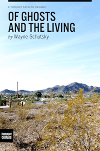 Of Ghosts and the Living