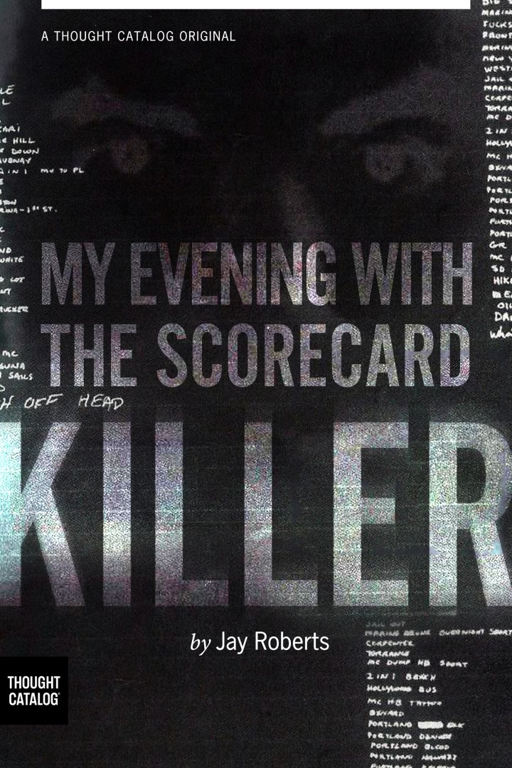 My Evening with the Scorecard Killer