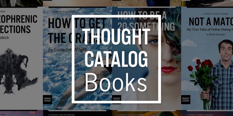 14 Diverse Thought Catalog Books That You Need To Read Right Now