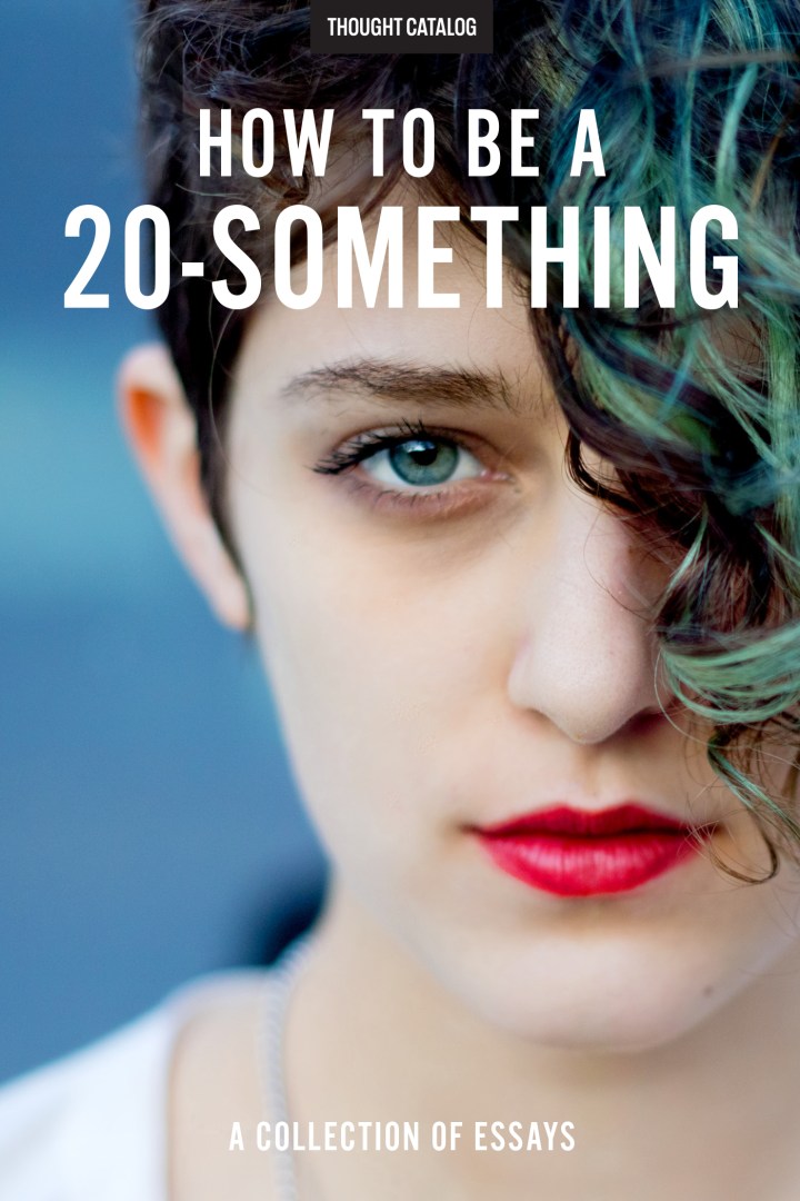 How To Be A 20-Something