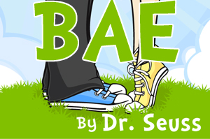 Dr. Seuss Presents: BAE