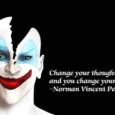13 Inspirational Quotes Superimposed Over Stock Images Of Evil Clowns