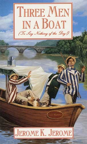 Three Men in a Boat: To Say Nothing of the Dog (Tor Classics)