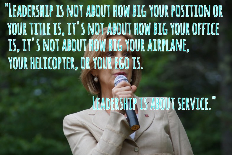 We need a president who understands what leadership is. Leadership is not about how big your position or your title is, it's not about how big your office is, it's not about how big your airplane, your helicopter, or your ego is. Leadership is about service.