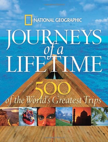 journeys-of-a-lifetime-500-of-the-worlds-greatest-trips-0