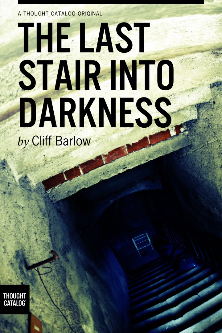 The Last Stair Into Darkness