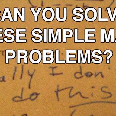Can You Solve These Simple Math Problems?