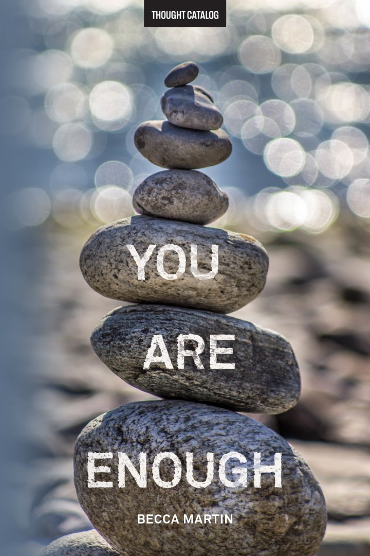 You Are Enough
