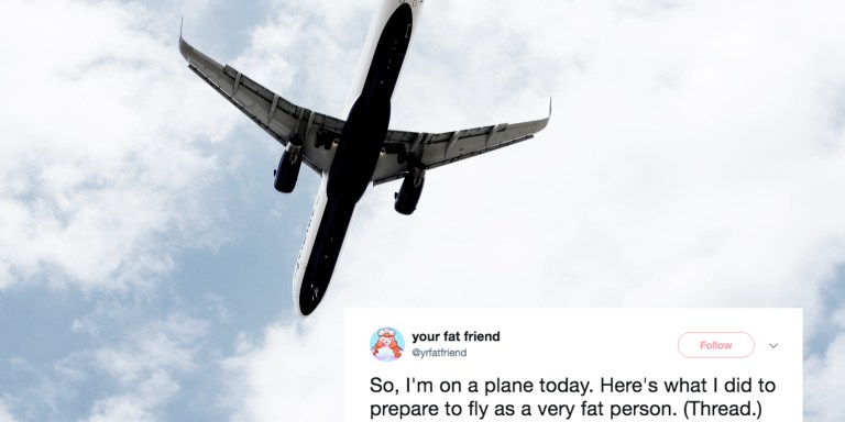 This Traveler Tweeted About What It’s Like To Fly As ‘A Very Fat Person’ And It’s Worse Than You’d Expect