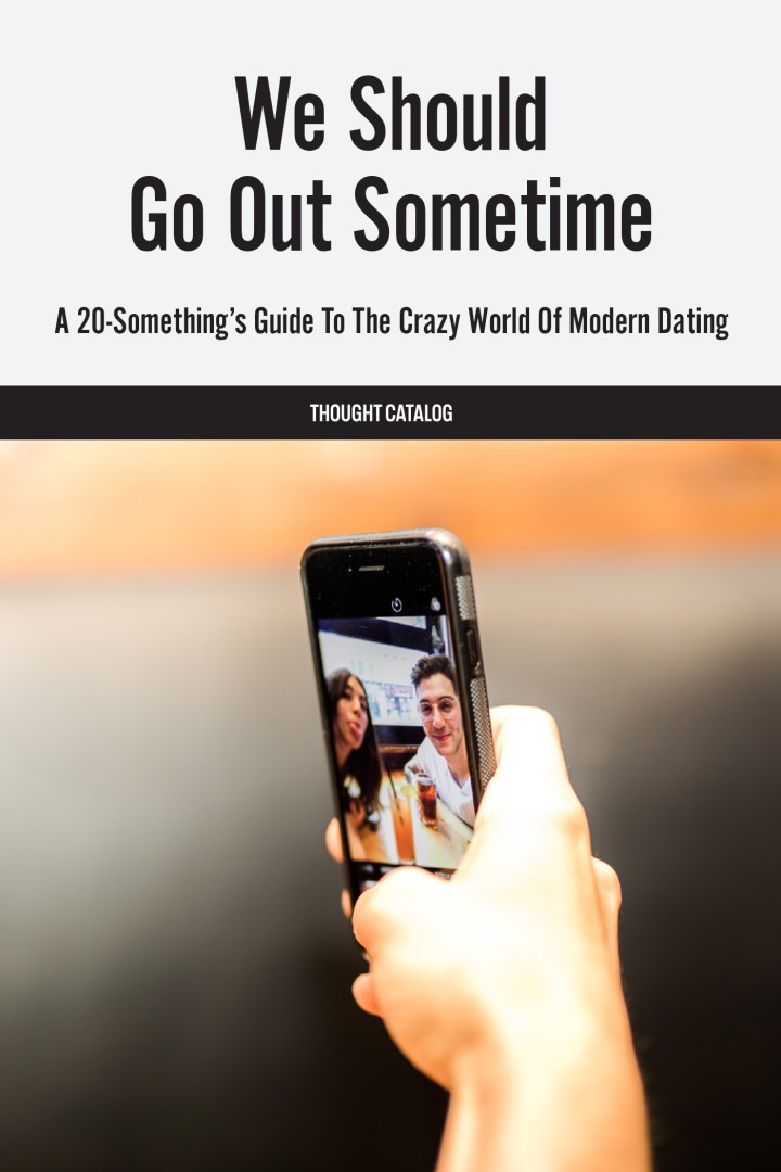 We Should Go Out Sometime