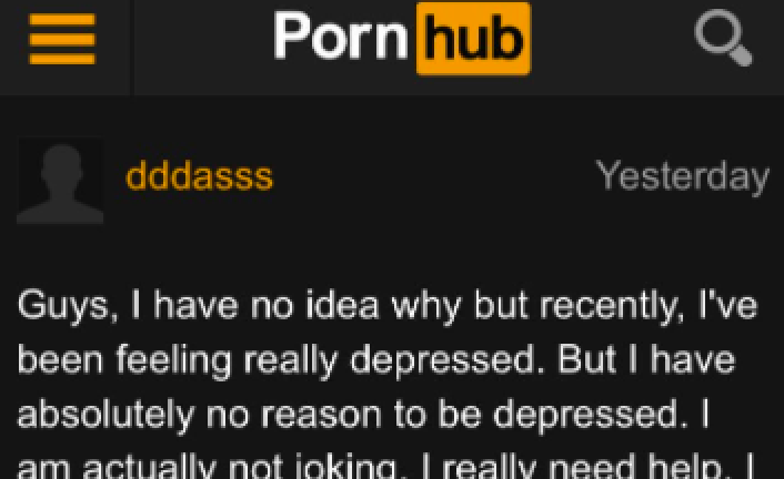 Someone Posted About Being Depressed On This Porn Site And People's  Responses Are Unexpectedly Heartwarming | Thought Catalog