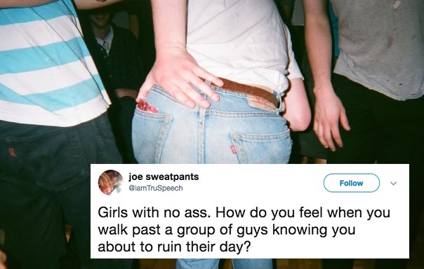 This Body-Shaming Troll Tweeted That ‘Girls With No Ass’ Ruin Guys’ Days And Twitter Clapped Back