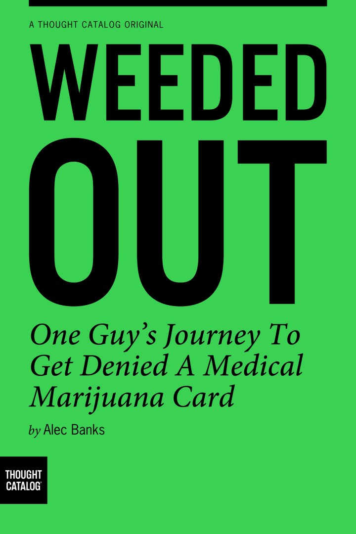 Weeded Out