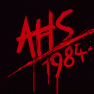 The 'AHS: 1984' Trailer Is Here And It's The '80s Fever Dream We Deserve
