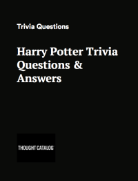 100 Harry Potter Trivia Questions And Answers Thought Catalog