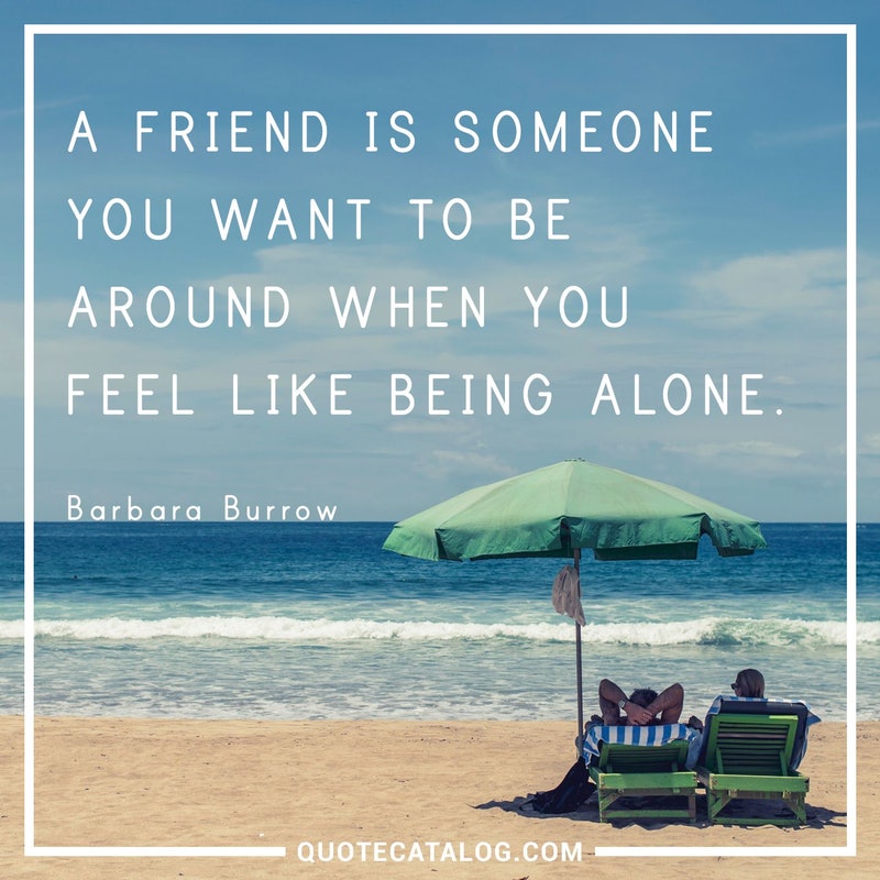 80+ Best Inspirational Quotes on Friendship | Thought Catalog