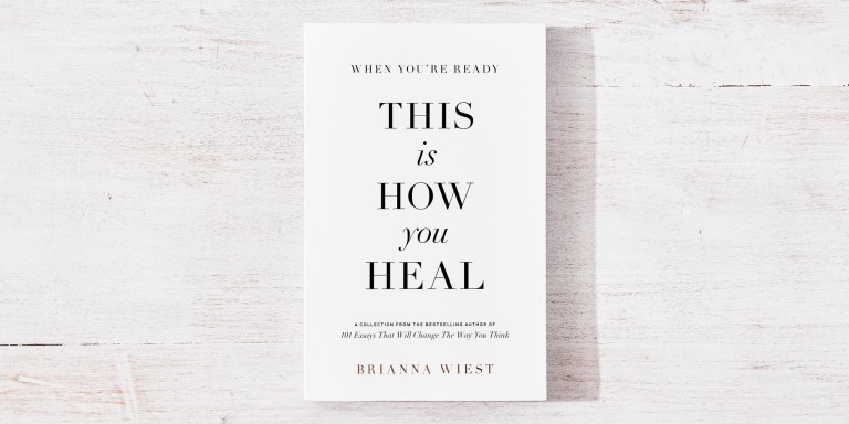 11 Profound ‘When You’re Ready, This Is How You Heal’ Quotes From Brianna Wiest’s New Book