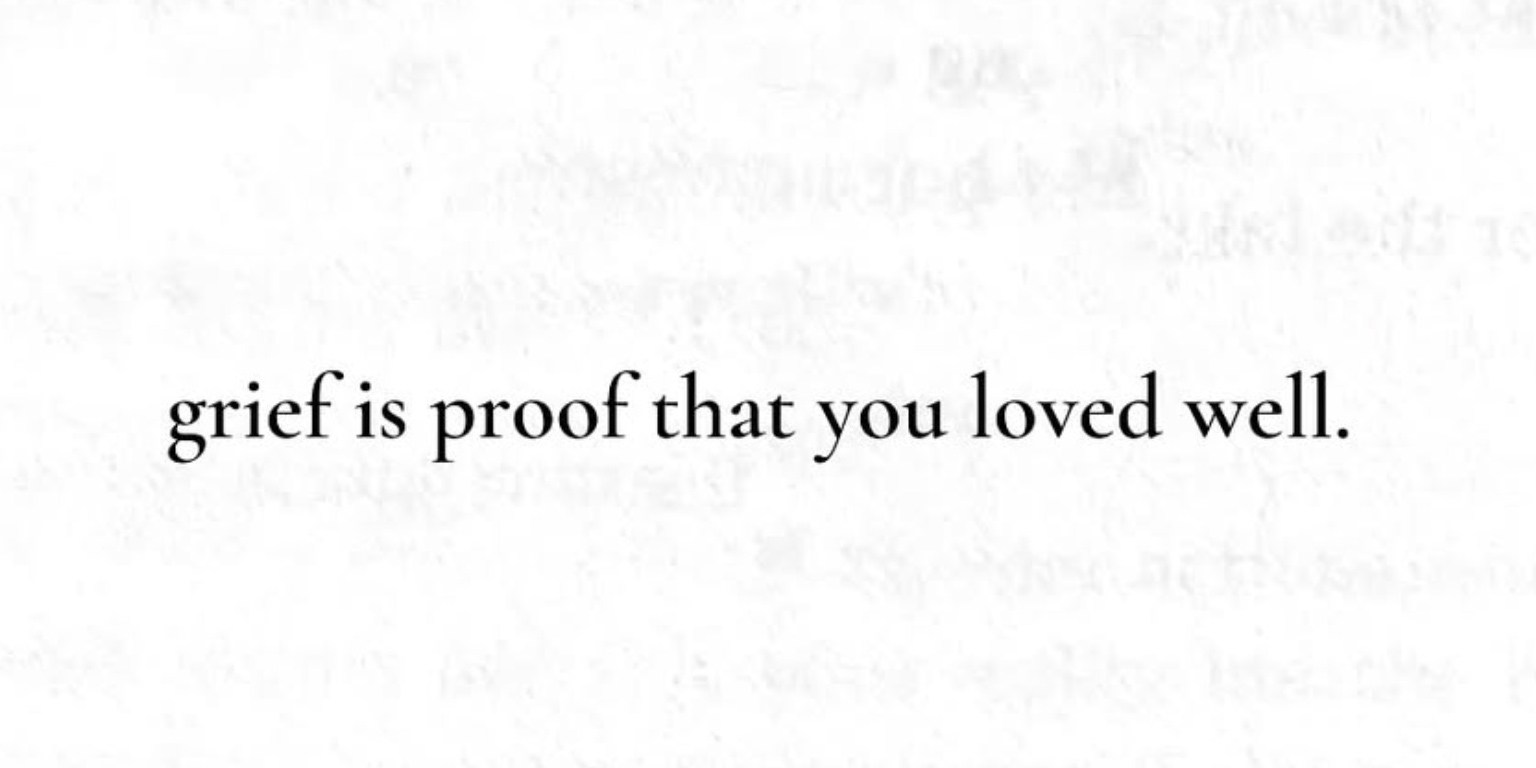 Grief Is Proof That You Loved Well Thought Catalog